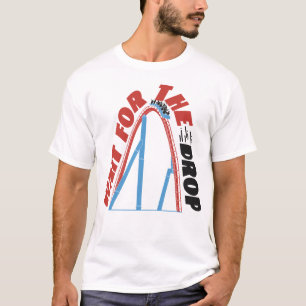 Roller Coaster Amusement Park Wait For The Drop T-Shirt