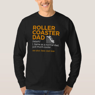 Roller Coaster Dad Definition Best Dad Ever T-Shirt