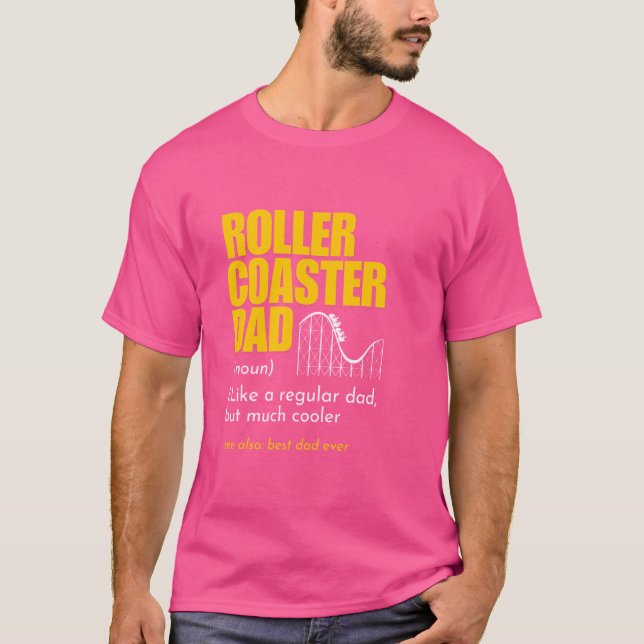Roller Coaster Dad Funny Definition Best Dad Ever  T-Shirt (Front)