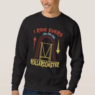 Roller Coaster Park Amusement Park Gift Sweatshirt