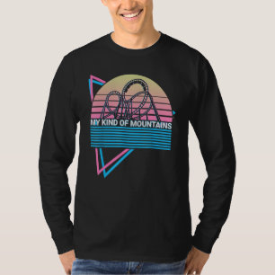 Roller Coaster Rollercoaster Retro My Kind Of Moun T-Shirt