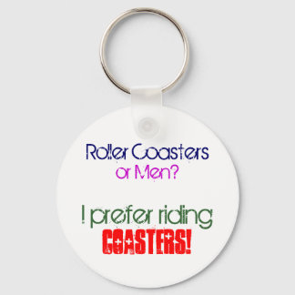 Roller Coasters , or Men? Key Ring