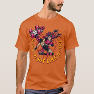 Roller Derby for Women Yes I Do Hit Like a Girl T-Shirt