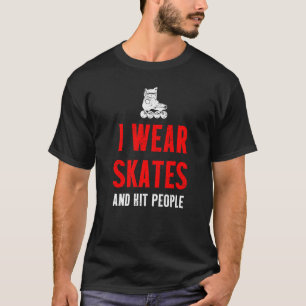 Roller Derby Player Skates Skating Team  4 T-Shirt