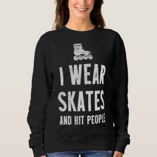 Roller Derby Player Skates Skating Team Sweatshirt