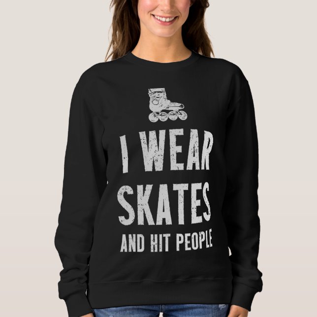 Roller Derby Player Skates Skating Team Sweatshirt (Front)