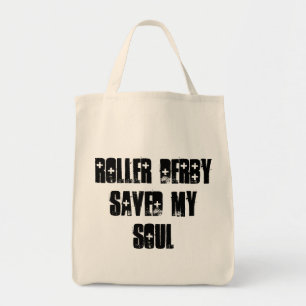 ROLLER DERBY SAVED MY SOUL TOTE BAG