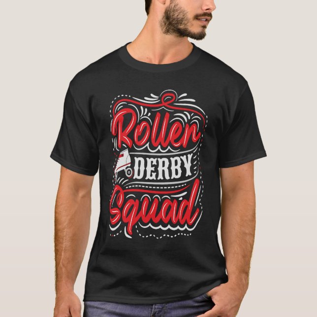 Roller Derby Squad for a Roller Derby Player T-Shirt (Front)