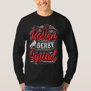 Roller Derby Squad for a Roller Derby Player T-Shirt