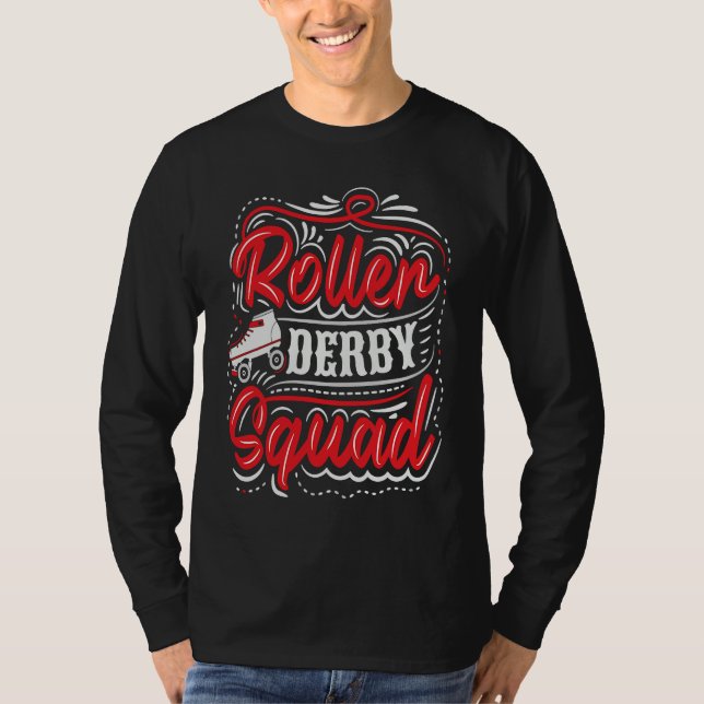 Roller Derby Squad for a Roller Derby Player T-Shirt (Front)