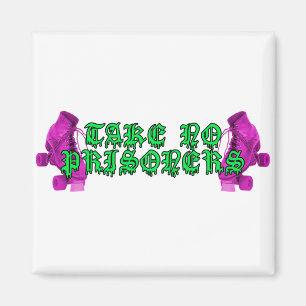 Roller Derby - Take No Prisoners! Magnet