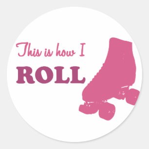 Roller Derby - This Is How I Roll Classic Round Sticker