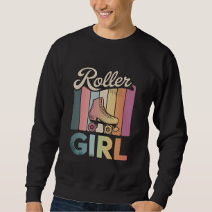 Roller Girl Skater Roller Skating 70s 90s 80's Rol Sweatshirt