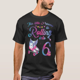 Roller Skate 6th Birthday 6 Year Old Girl Party Ro T-Shirt