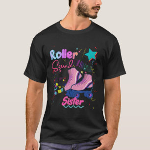 Roller Skate Skating Party Squad Group Sister T-Shirt