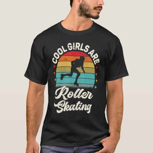 Roller Skater Retro Cool Girls Are Roller Skating T-Shirt (Front)