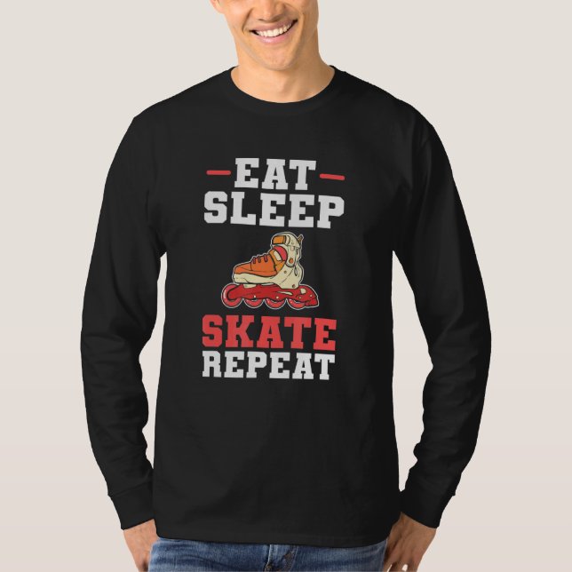 Roller Skates Eat Sleep Skate Repeat T-Shirt (Front)