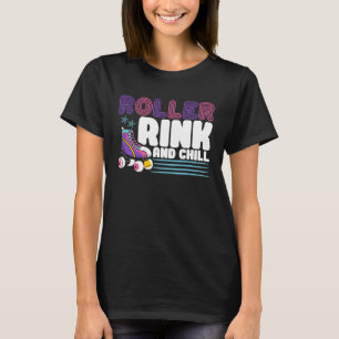 Roller Skates Roller rink and chill Retro Roller S T-Shirt