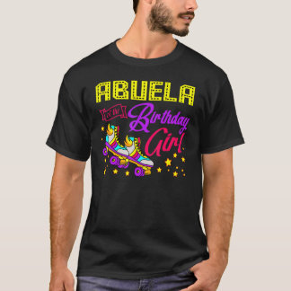 Roller Skates Skating Abuela Of The Birthday Girl T-Shirt