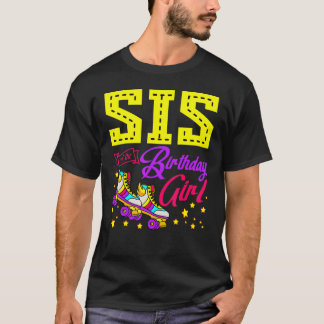 Roller Skates Skating Sis Of The Birthday Girl Bda T-Shirt