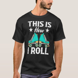 Roller Skating Girl Party Disco Roller Skate Skate T-Shirt