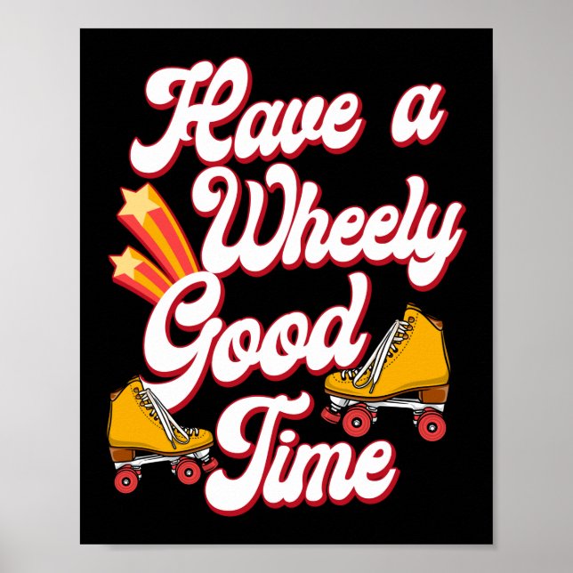 Roller Skating Have A Wheely Good Time 1970S Retro Poster (Front)