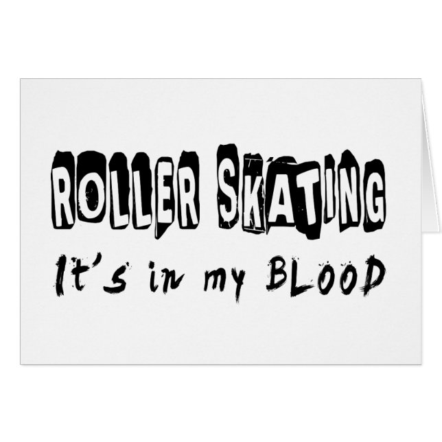 Roller Skating It's in my blood (Front Horizontal)