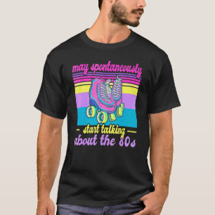Roller Skating Quote For A Roller Skater T-Shirt