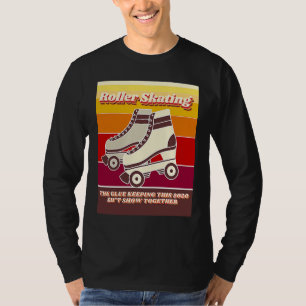 Roller Skating  Retro  Relatable 2020 Quote T-Shirt