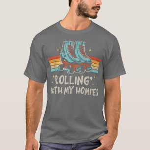 Roller Skating rolling with my homies roller Skate T-Shirt