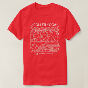 Roller Yoga! Yoga Humour Dark Options T-Shirt