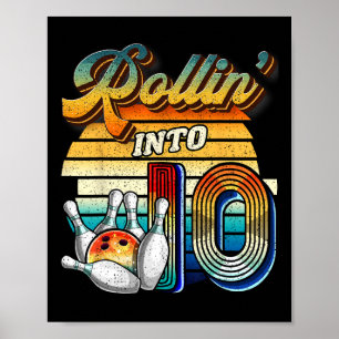 Rollin Into 10 Bowling Birthday Party 10th Birthda Poster