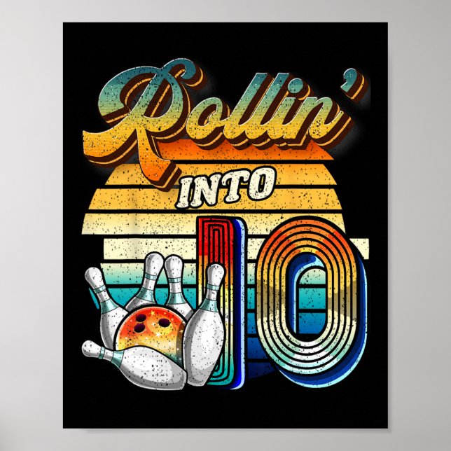 Rollin Into 10 Bowling Birthday Party 10th Birthda Poster (Front)