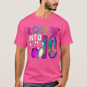 Rollin Into 10 Bowling Birthday Party 10Th Birthda T-Shirt