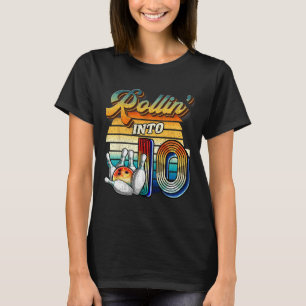 Rollin Into 10 Bowling Birthday Party 10th Birthda T-Shirt