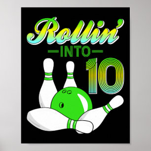 Rollin Into 10 Bowling Lovers 10th Birthday Party  Poster