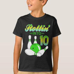 Rollin Into 10 Bowling Lovers 10th Birthday Party T-Shirt