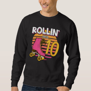 Rollin' Into 10 Roller Girl 10th Birthday Party Sk Sweatshirt