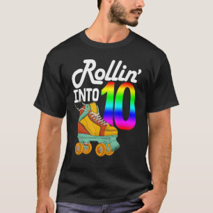 Rollin Into 10  Women Skating Rolling Shoes Birthd T-Shirt