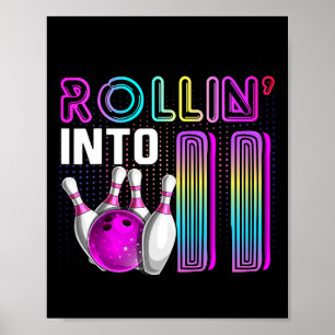 Rollin Into 11 Bowling Birthday Party 11th Birthda Poster