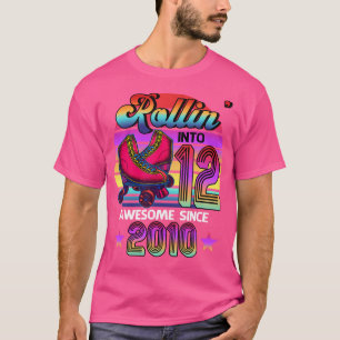 Rollin' Into 12 Awesome 2010 Roller Skating 12Th B T-Shirt