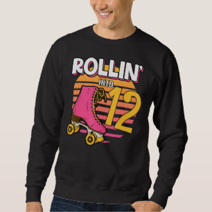 Rollin' Into 12 Roller Girl 12th Birthday Party Sk Sweatshirt