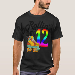 Rollin Into 12   Women Skating Rolling Shoes Birth T-Shirt