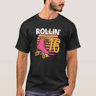 Rollin' Into 16 Roller Girl 16th Birthday Party Sk T-Shirt