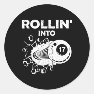 Rollin Into 17 Billiards 17th Birthday Flaming Bil Classic Round Sticker