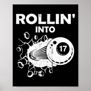 Rollin Into 17 Billiards 17th Birthday Flaming Bil Poster