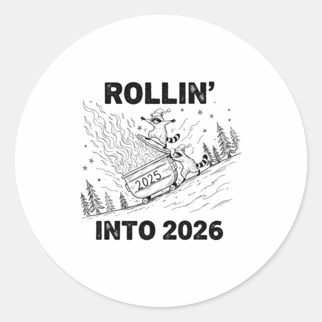 Rollin’ Into 2026 Dumpster Fire New Year Party Fun Classic Round Sticker (Front)