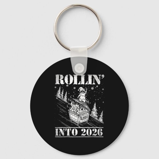 Rollin' Into 2026 Funny Raccoon Dumpster Fire Art  Key Ring (Front)