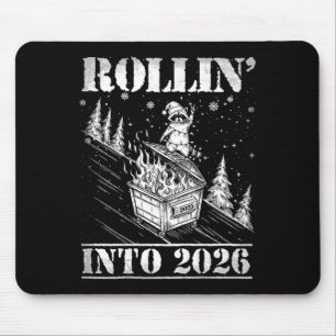 Rollin' Into 2026 Funny Raccoon Dumpster Fire Art  Mouse Pad