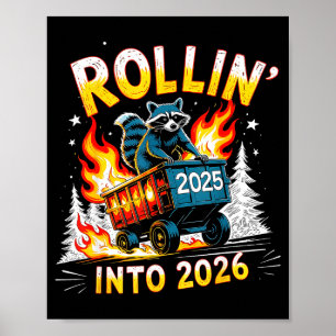 Rollin Into 2026 Funny Raccoon New Year Meme  Poster